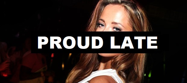 Proud Late